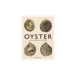 Oyster: A Gastronomic History, New Mags