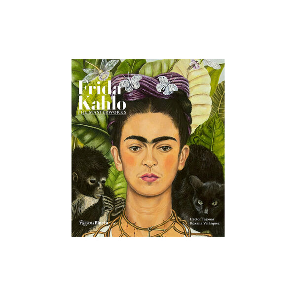 Frida Kahlo: The Masterworks Frida Kahlo: The Masterworks, New Mags