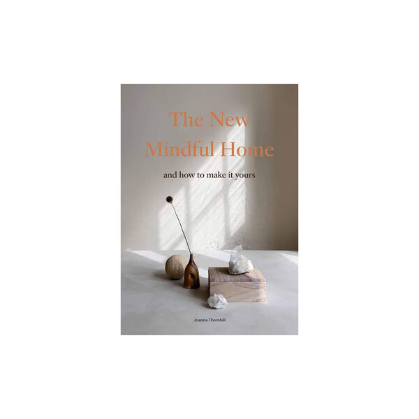 The New Mindful Home The New Mindful Home, New Mags