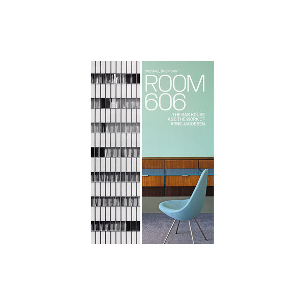 Room 606 &ndash; The SAS House and the Work of Arne Jacobsen, New Mags